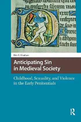 Anticipating Sin in Medieval Society