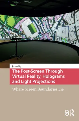 The Post-Screen Through Virtual Reality, Holograms and Light Projections