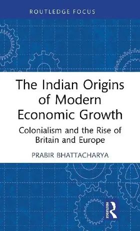 The Indian Origins of Modern Economic Growth