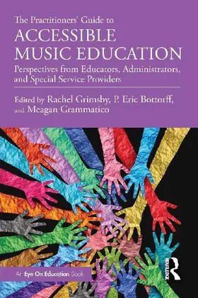 The Practitioners' Guide to Accessible Music Education