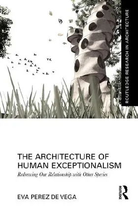 The Architecture of Human Exceptionalism