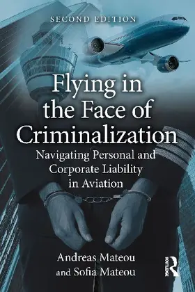 Flying in the Face of Criminalization