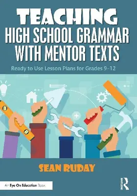 Teaching High School Grammar with Mentor Texts