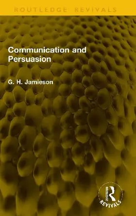 Communication and Persuasion