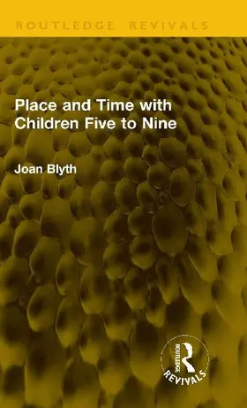 Place and Time with Children Five to Nine