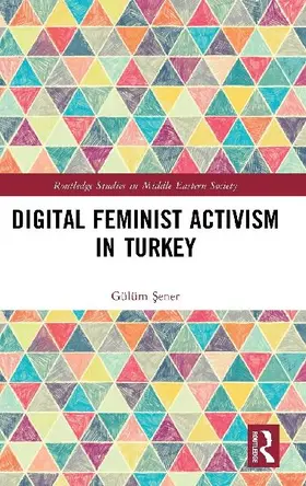 Digital Feminist Activism in Turkey