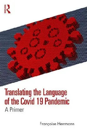 Translating the Language of the Covid-19 Pandemic