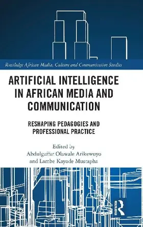 Artificial Intelligence in African Media and Communication