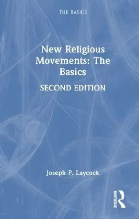 New Religious Movements: The Basics