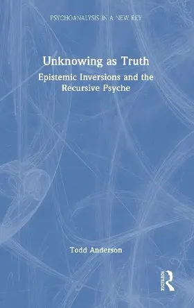 Unknowing as Truth