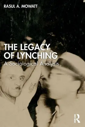 The Legacy of Lynching