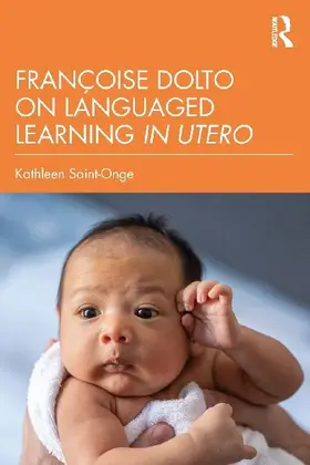 Francoise Dolto on Languaged Learning in Utero
