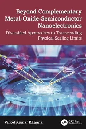 Beyond Complementary Metal-Oxide-Semiconductor Nanoelectronics