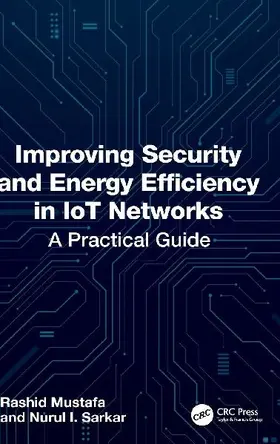 Improving Security and Energy Efficiency in IoT Networks