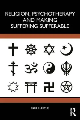 Religion, Psychotherapy and Making Suffering Sufferable