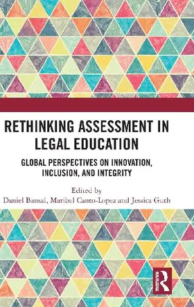 Rethinking Assessment in Legal Education