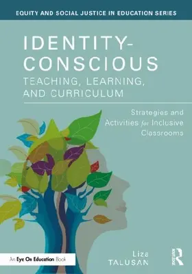 Identity-Conscious Teaching, Learning, and Curriculum
