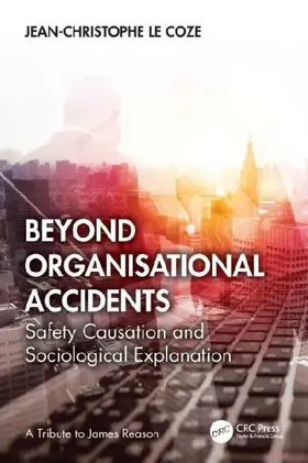 Beyond Organisational Accidents