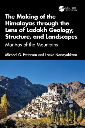 The Making of the Himalayas through the Lens of Ladakh Geology, Structure, and Landscapes