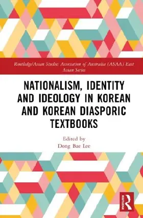 Nationalism, Identity and Ideology in Korean and Korean Diasporic Textbooks