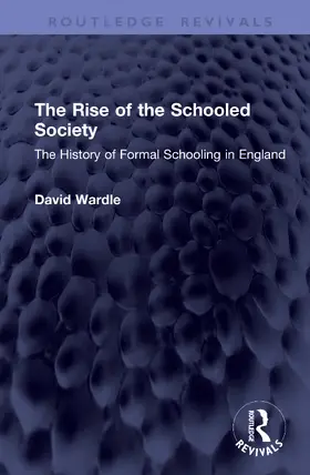 The Rise of the Schooled Society