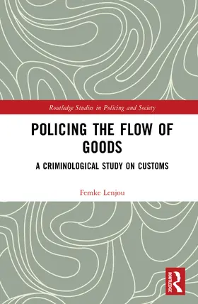Policing the Flow of Goods
