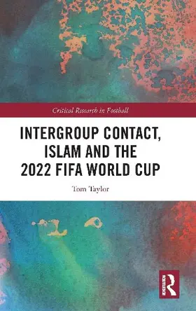 Intergroup Contact, Islam and the 2022 FIFA World Cup