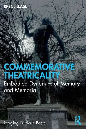Commemorative Theatricality