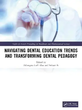 Navigating Dental Education Trends and Transforming Dental Pedagogy