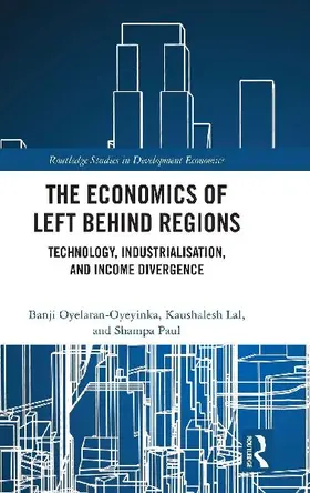 The Economics of Left Behind Regions