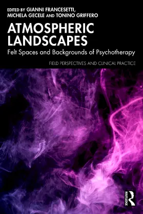 Atmospheric Landscapes, Felt Spaces and Backgrounds of Psychotherapy