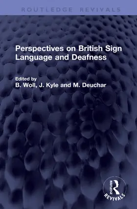 Perspectives on British Sign Language and Deafness