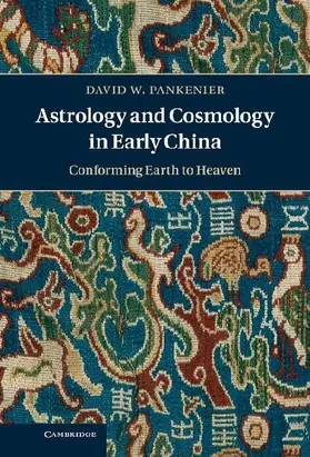Astrology and Cosmology in Early China