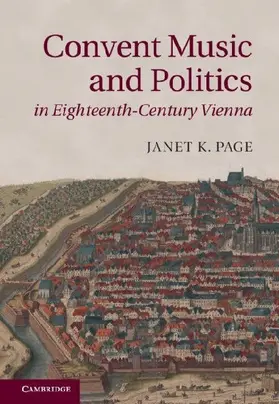 Convent Music and Politics in Eighteenth-Century Vienna
