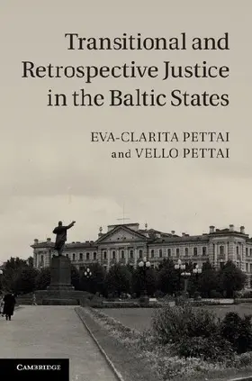 Transitional and Retrospective Justice in the Baltic             States