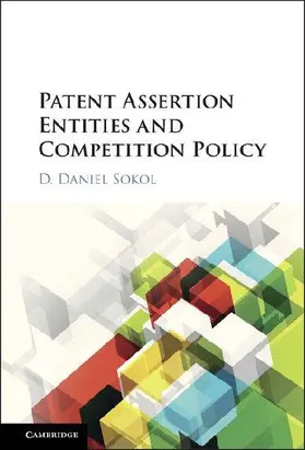Patent Assertion Entities and Competition             Policy