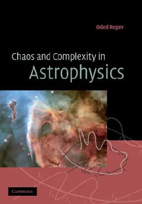 Chaos and Complexity in Astrophysics