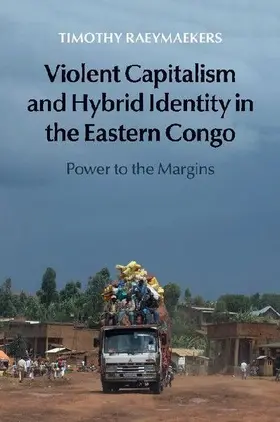 Violent Capitalism and Hybrid Identity in the Eastern Congo