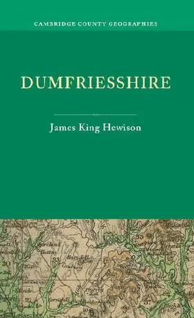 Dumfriesshire. by James K. Hewison