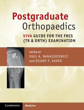 Postgraduate Orthopaedics: Viva Guide for the Frcs (Tr & Orth) Examination