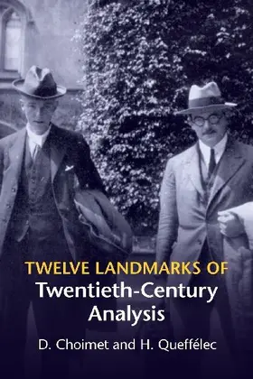 Twelve Landmarks of Twentieth-Century Analysis
