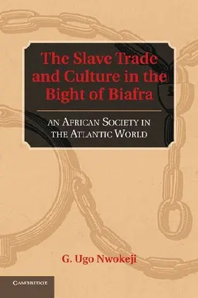 The Slave Trade and Culture in the Bight of             Biafra