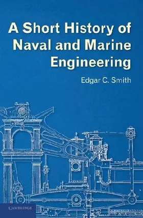 A Short History of Naval and Marine Engineering
