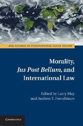 Morality, Jus Post Bellum, and International             Law