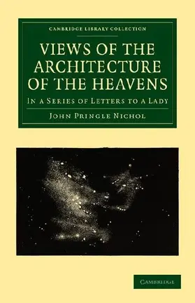 Views of the Architecture of the Heavens