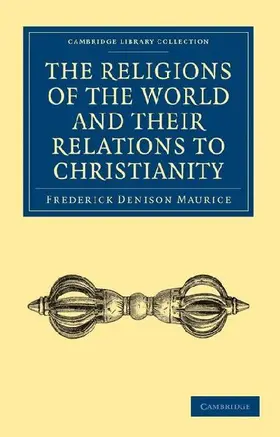 The Religions of the World and Their Relations to Christianity