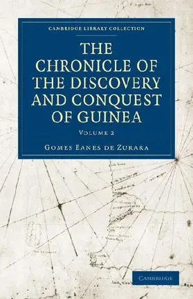 The Chronicle of the Discovery and Conquest of Guinea