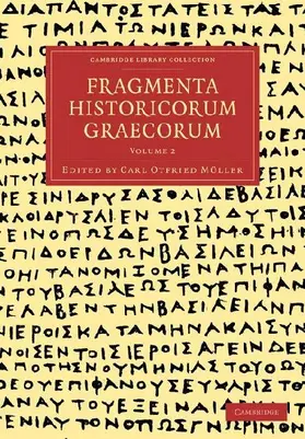 Fragmenta Historicorum Graecorum - Volume 2