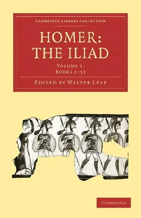 Homer, the Iliad - Volume 1