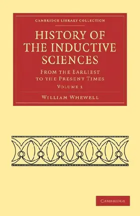 History of the Inductive Sciences - Volume 1